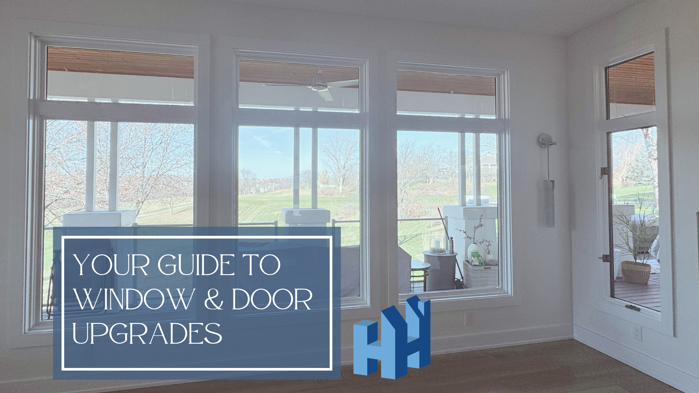 H&H Window and Door - Upgrade Guide